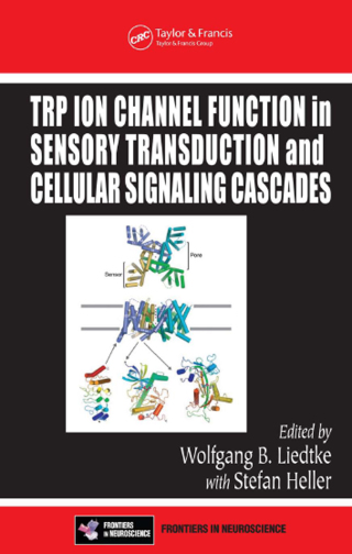 Cover image: TRP Ion Channel Function in Sensory Transduction and Cellular Signaling Cascades 1st edition 9780849340482