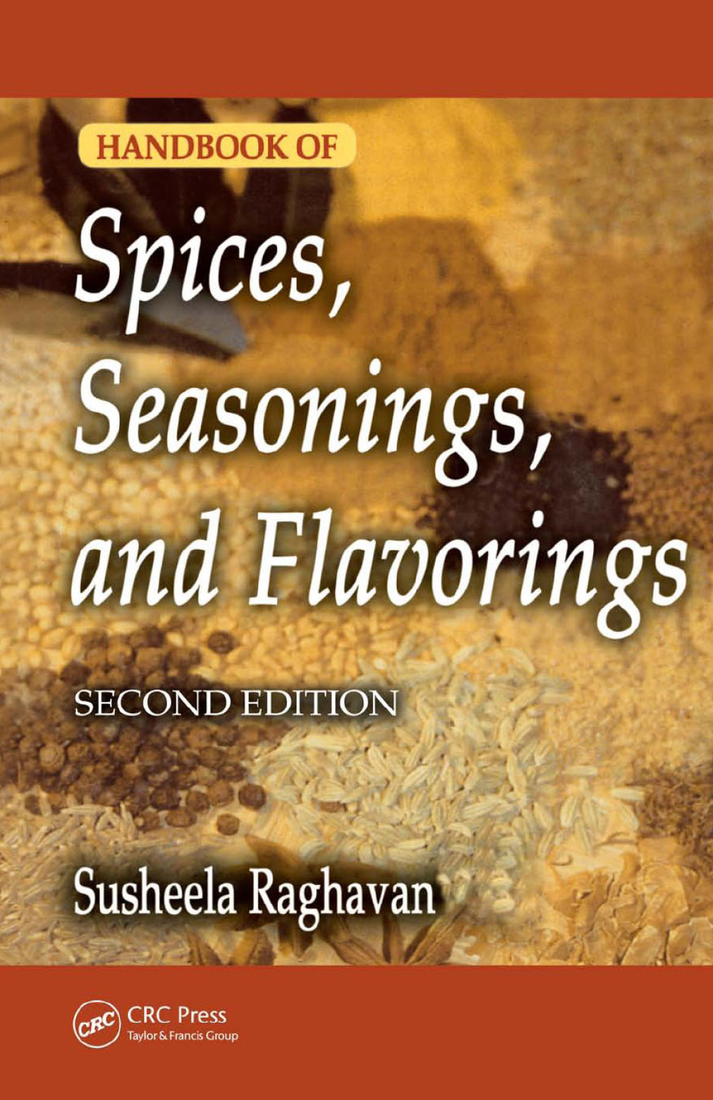 Handbook of Spices, Seasonings, and Flavorings 2nd Edition