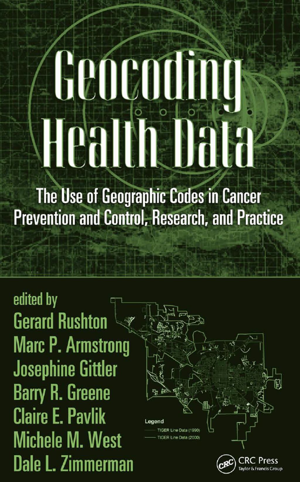 Geocoding Health Data The Use of Geographic Codes in Cancer Prevention and Control, Research and Practice 1st Edition