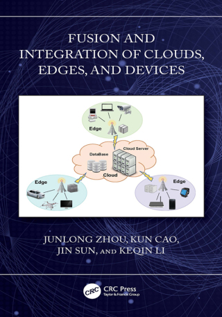 Cover image: Fusion and Integration of Clouds, Edges, and Devices 1st edition 9781032884578