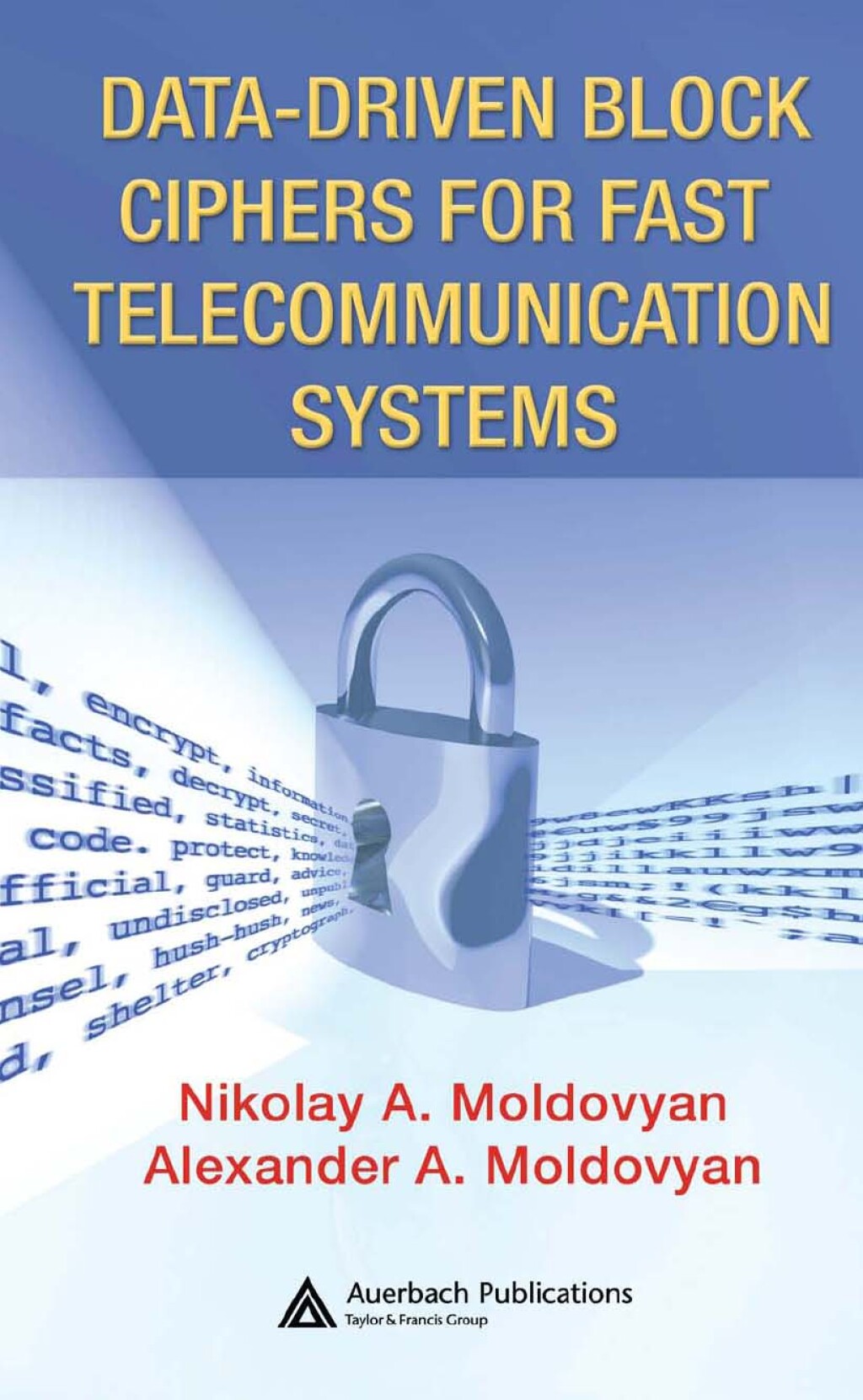 Data-driven Block Ciphers for Fast Telecommunication Systems 1st Edition