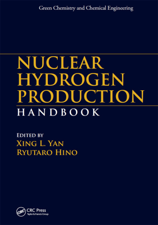 Imagen de portada: Nuclear Hydrogen Production Handbook 1st edition 9781439810835