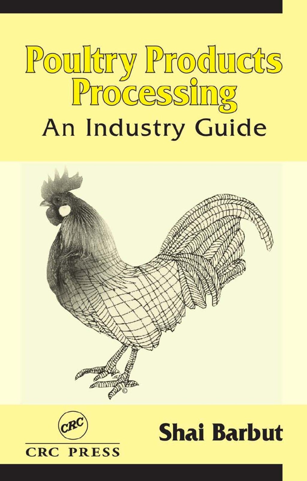 Poultry Products Processing An Industry Guide 1st Edition
