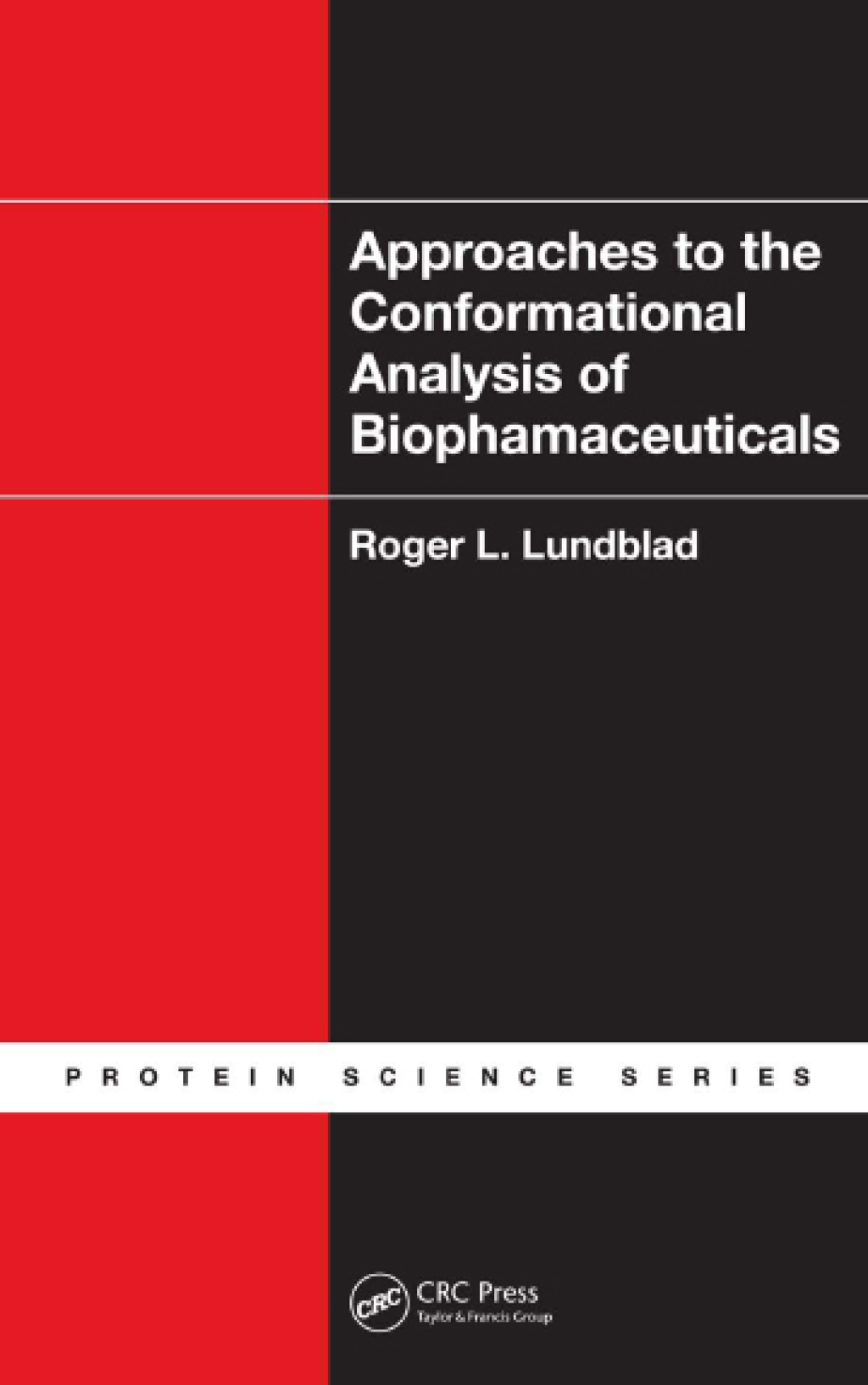 Approaches to the Conformational Analysis of Biopharmaceuticals 1st Edition