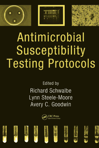 Cover image: Antimicrobial Susceptibility Testing Protocols 1st edition 9780824741006