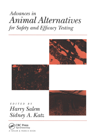 表紙画像: Advances In Animal Alternatives For Safety And Efficacy Testing 1st edition 9781560326236
