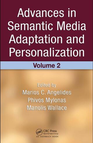 Cover image: Advances in Semantic Media Adaptation and Personalization, Volume 2 2nd edition 9781420076646