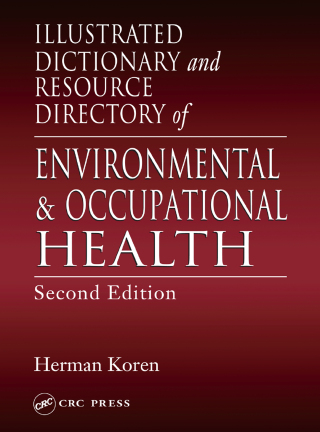 Omslagafbeelding: Illustrated Dictionary and Resource Directory of Environmental and Occupational Health, Second Edition 2nd edition 9781566705905