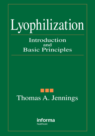 Cover image: Lyophilization 1st edition 9781574910810