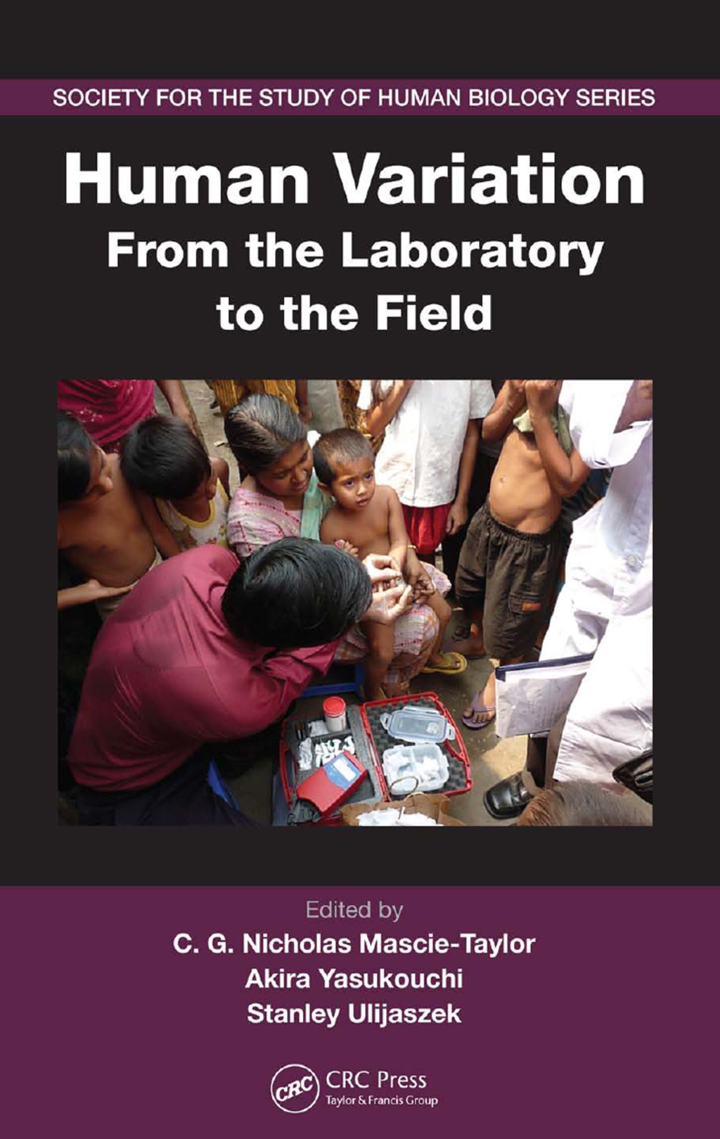 Human Variation From the Laboratory to the Field 1st Edition