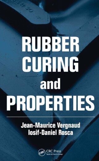 Cover image: Rubber Curing and Properties 1st edition 9781420085228