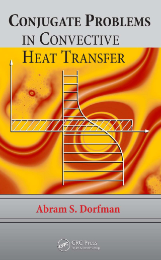 Cover image: Conjugate Problems in Convective Heat Transfer 1st edition 9781420082371