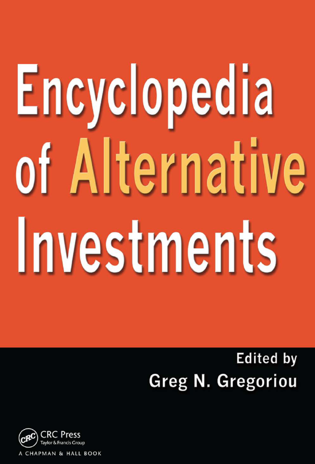 ISBN 9781420064889 product image for Encyclopedia of Alternative Investments - 1st Edition (eBook Rental) | upcitemdb.com