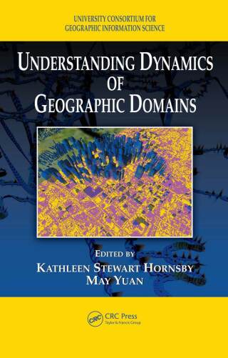 表紙画像: Understanding Dynamics of Geographic Domains 1st edition 9781420060348