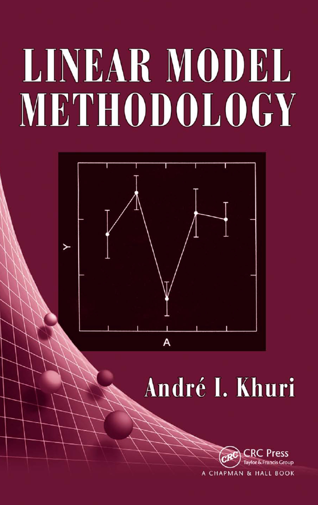 Linear Model Methodology 1st Edition