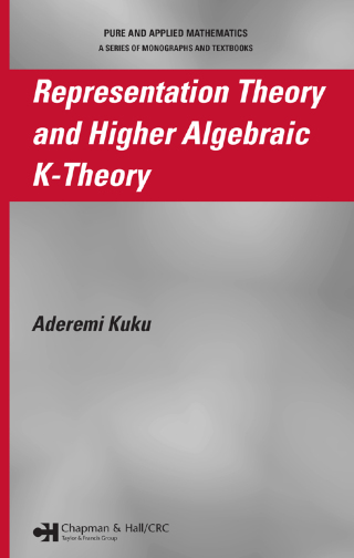 Cover image: Representation Theory and Higher Algebraic K-Theory 1st edition 9781584886037