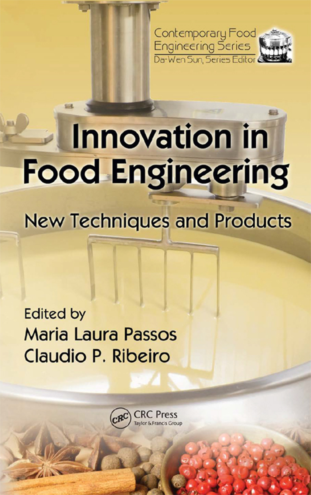 Innovation in Food Engineering New Techniques and Products 1st Edition