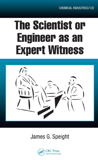 Cover image: The Scientist or Engineer as an Expert Witness 1st edition 9781420052589