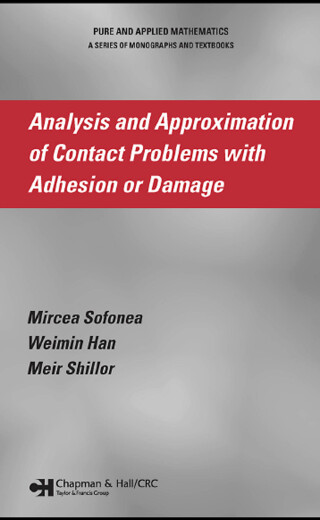 Cover image: Analysis and Approximation of Contact Problems with Adhesion or Damage 1st edition 9781584885856