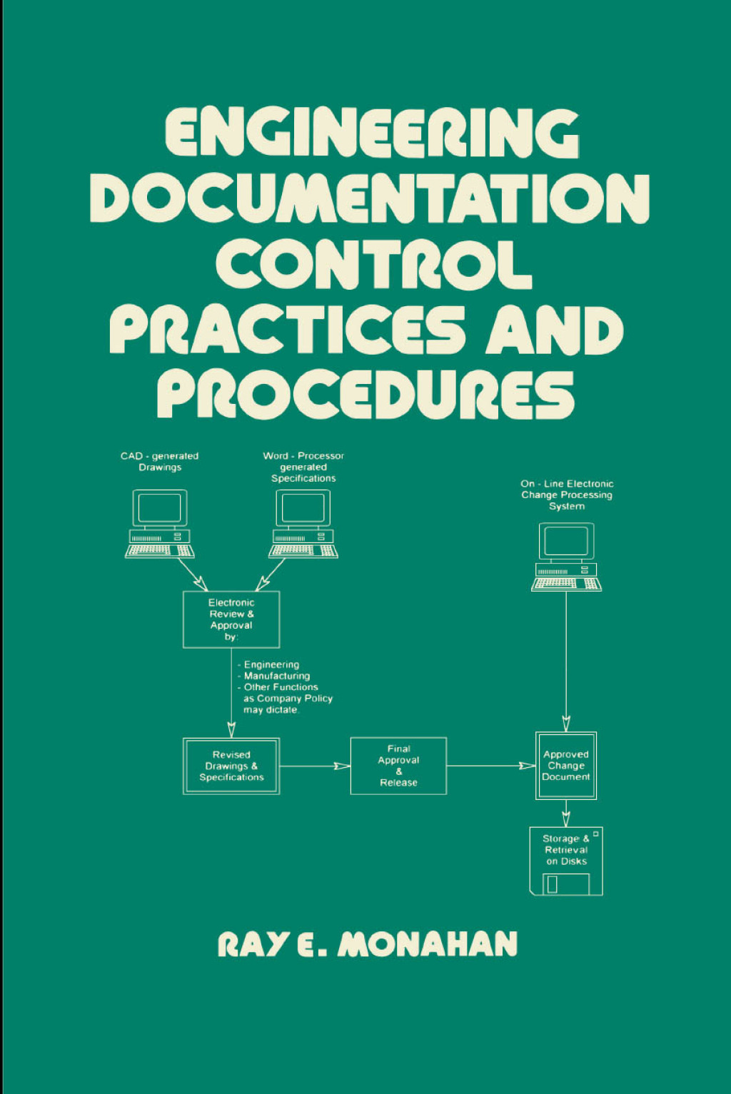 Engineering Documentation Control Practices & Procedures 1st Edition