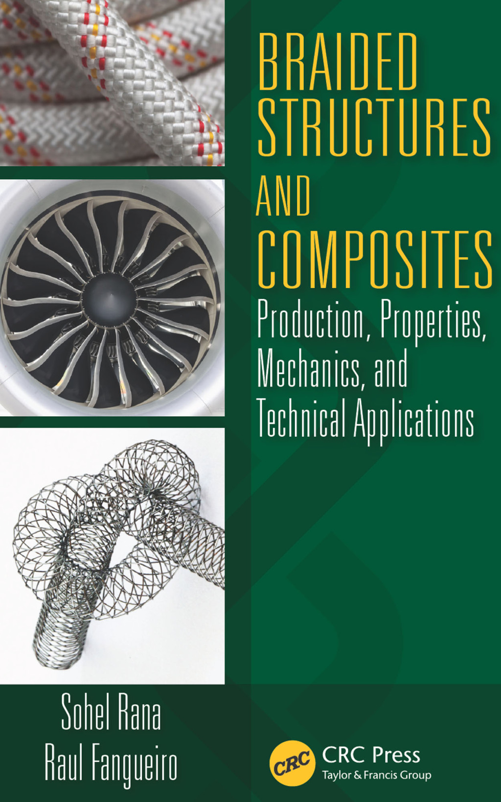 Braided Structures and Composites Production, Properties, Mechanics, and Technical Applications 1st Edition