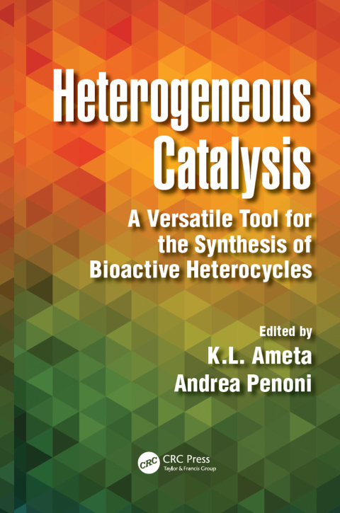 Heterogeneous Catalysis: A Versatile Tool for the Synthesis of Bioactive Heterocycles, 1st Edition - FULL INSTANT DOWNLOAD | PDF DOCX EPUB
