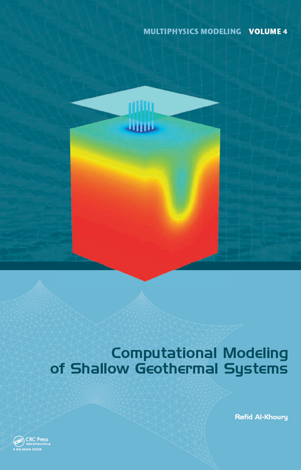 Computational Modeling of Shallow Geothermal Systems 1st Edition