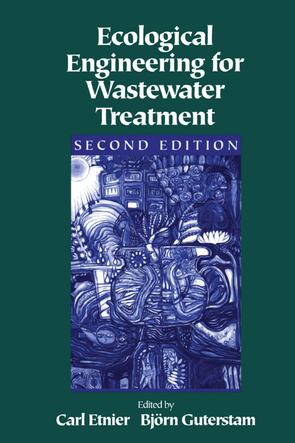 Ecological Engineering for Wastewater Treatment 2nd Edition