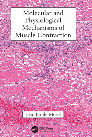 Cover image: Molecular and Physiological Mechanisms of Muscle Contraction 1st edition 9780367658694