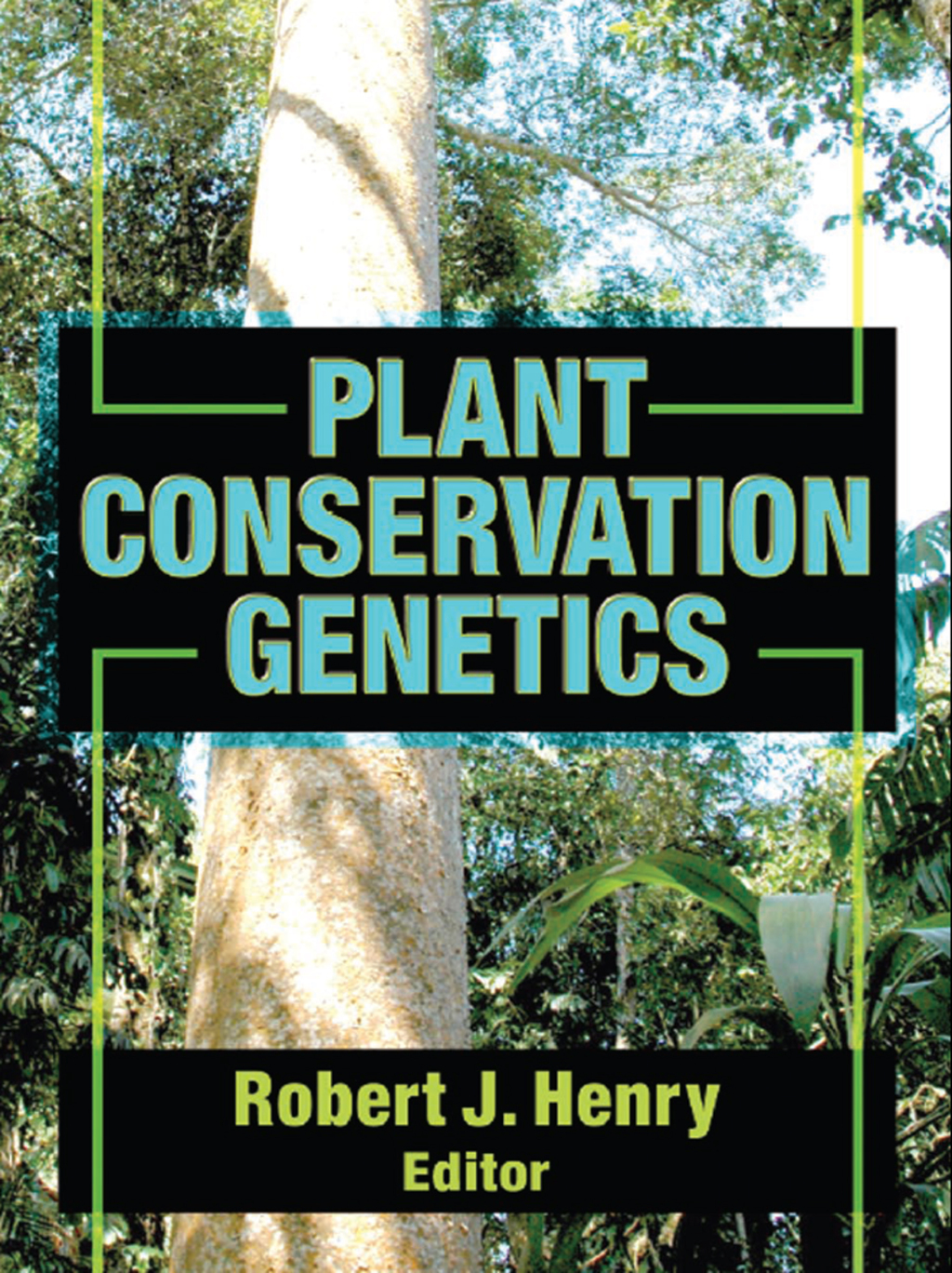 Plant Conservation Genetics 1st Edition