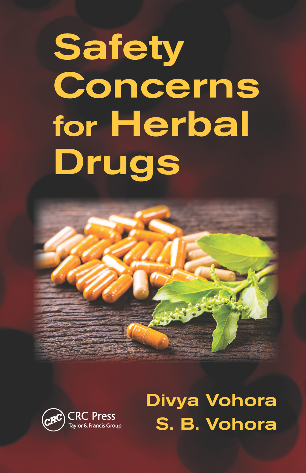 Safety Concerns for Herbal Drugs 1st Edition