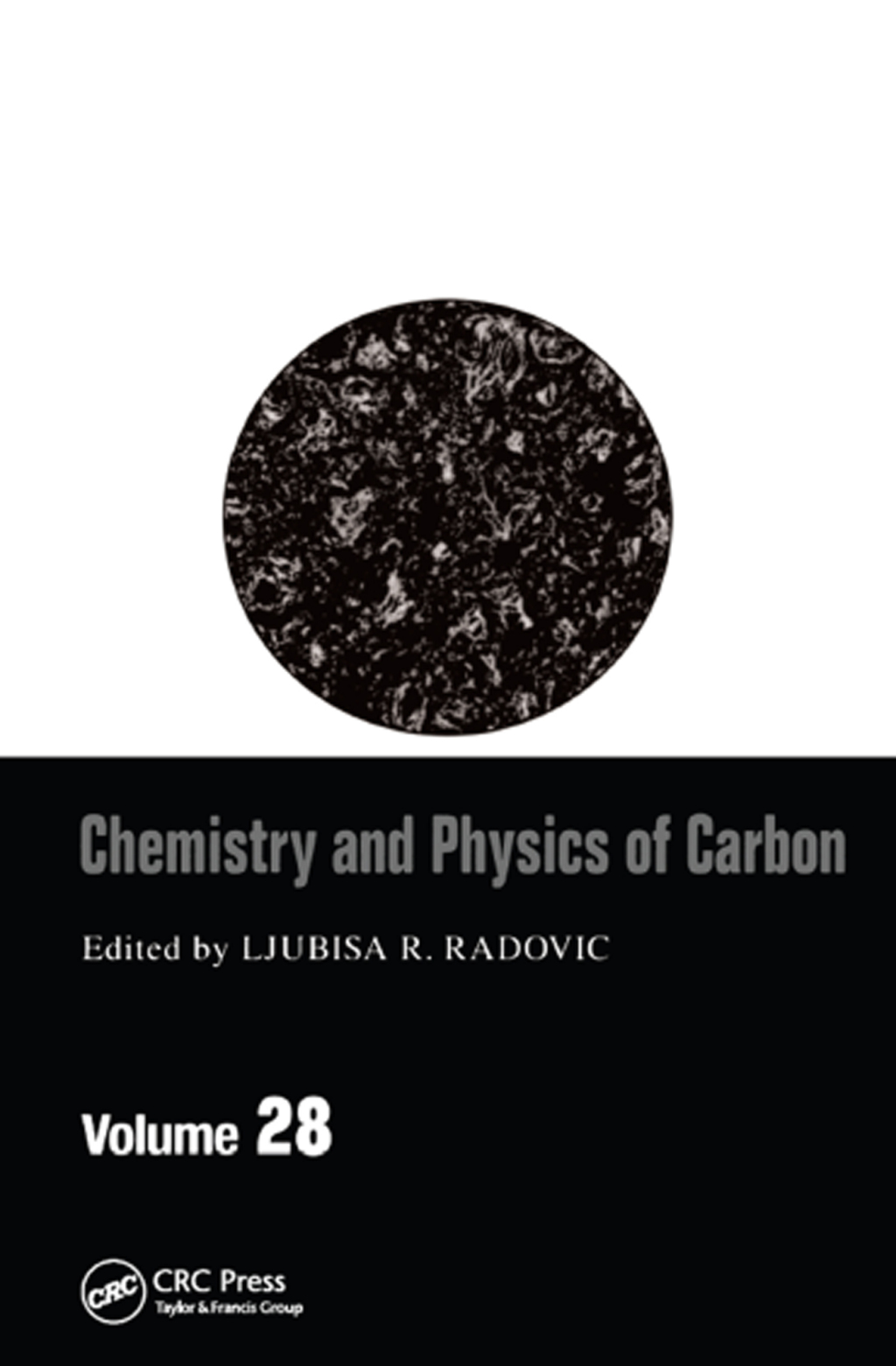 Chemistry & Physics of Carbon Volume 28 1st Edition