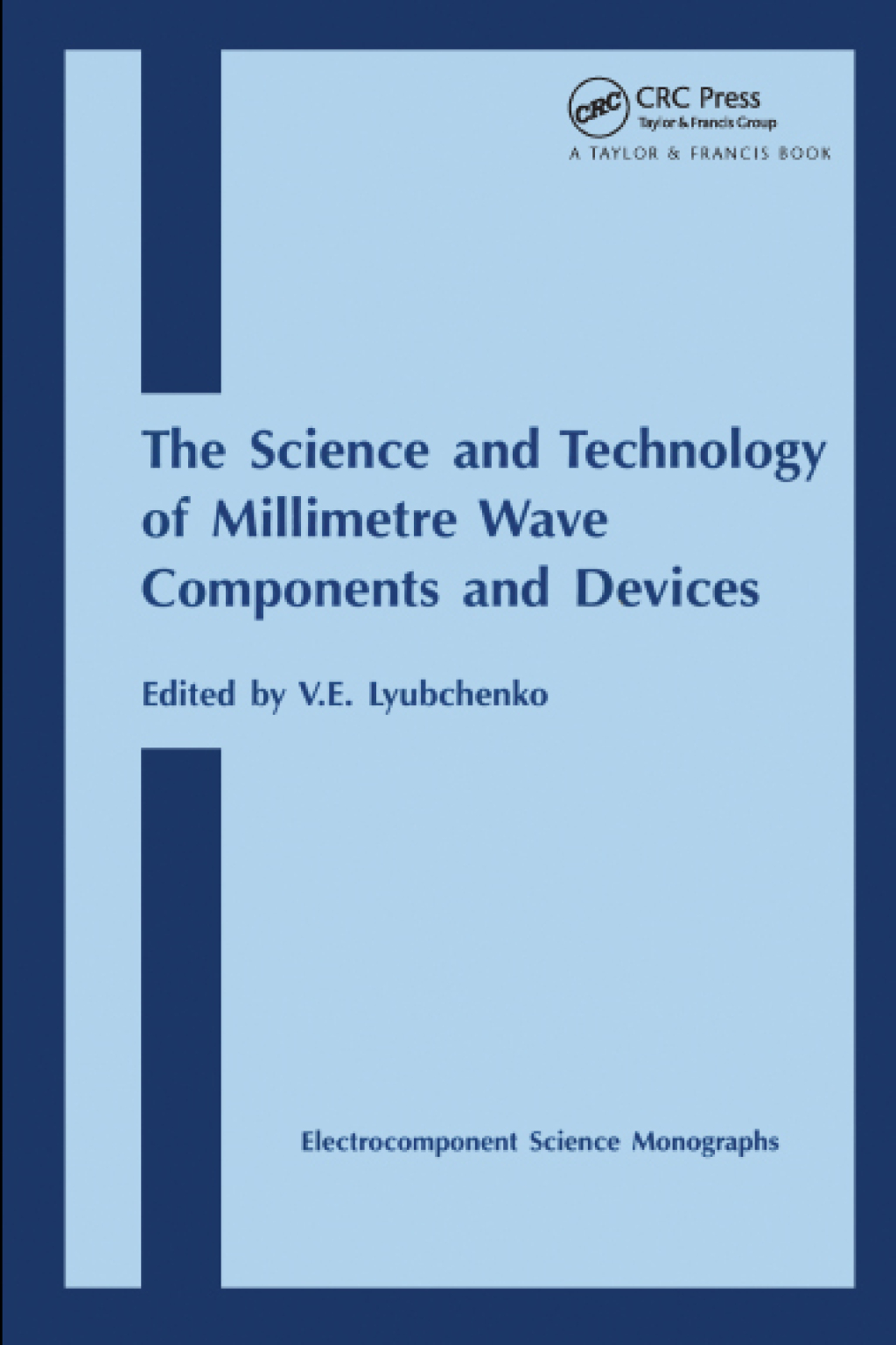 ISBN 9780415277754 product image for Science and Technology of Millimetre Wave Components and Devices - 1st Edition ( | upcitemdb.com