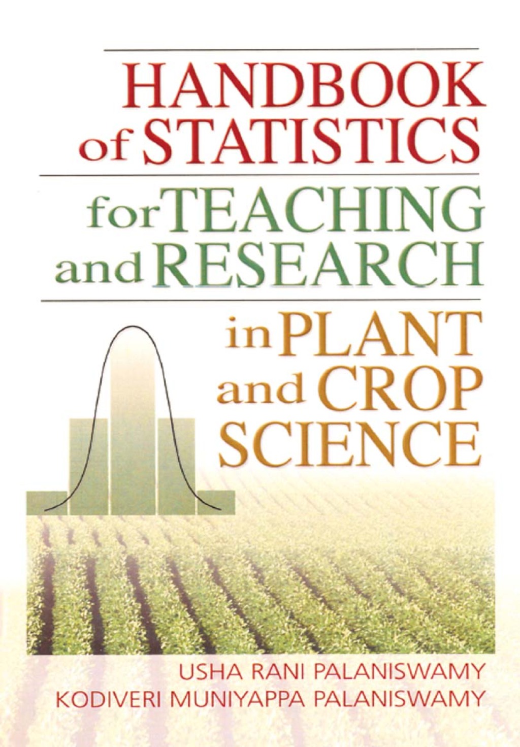 Handbook of Statistics for Teaching and Research in Plant and Crop Science 1st Edition