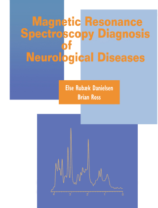 Immagine di copertina: Magnetic Resonance Spectroscopy Diagnosis of Neurological Diseases 1st edition 9780824702380