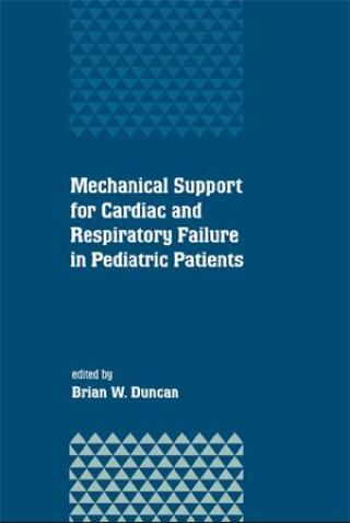 Imagen de portada: Mechanical Support for Cardiac and Respiratory Failure in Pediatric Patients 1st edition 9780367397555