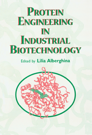 Cover image: Protein Engineering For Industrial Biotechnology 1st edition 9780367398972