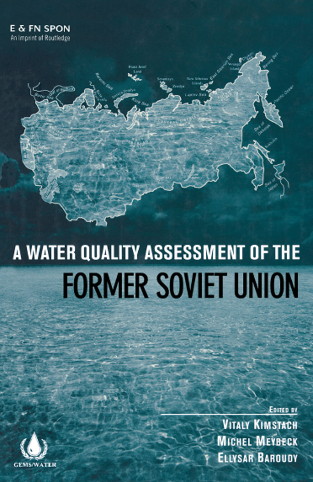 A Water Quality Assessment of the Former Soviet Union 1st Edition