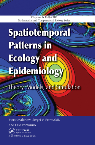 Cover image: Spatiotemporal Patterns in Ecology and Epidemiology 1st edition 9780367387846