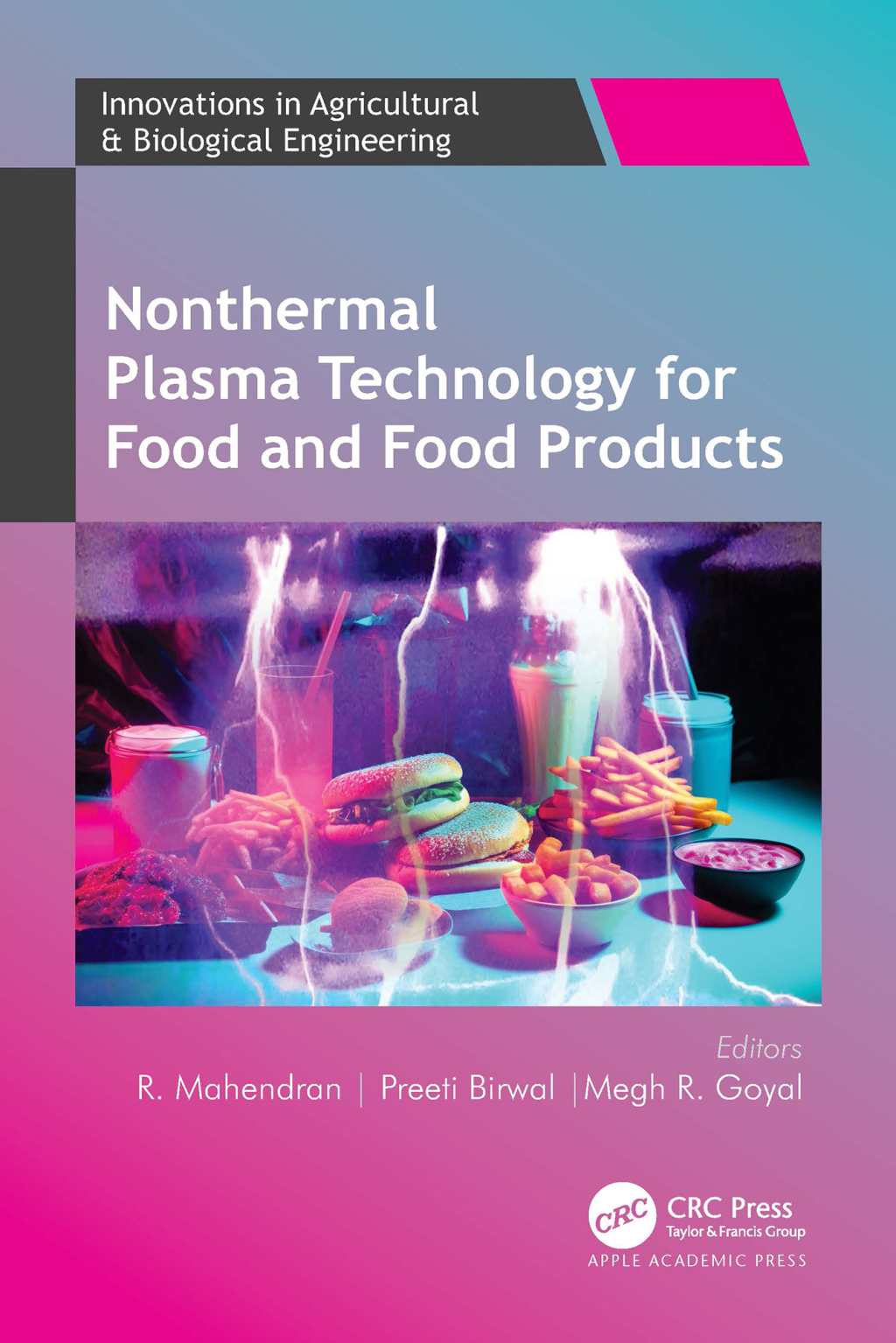 Nonthermal Plasma Technology for Food and Food Products 1st Edition