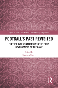 Imagen de portada: Football’s Past Revisited 1st edition 9781032884226