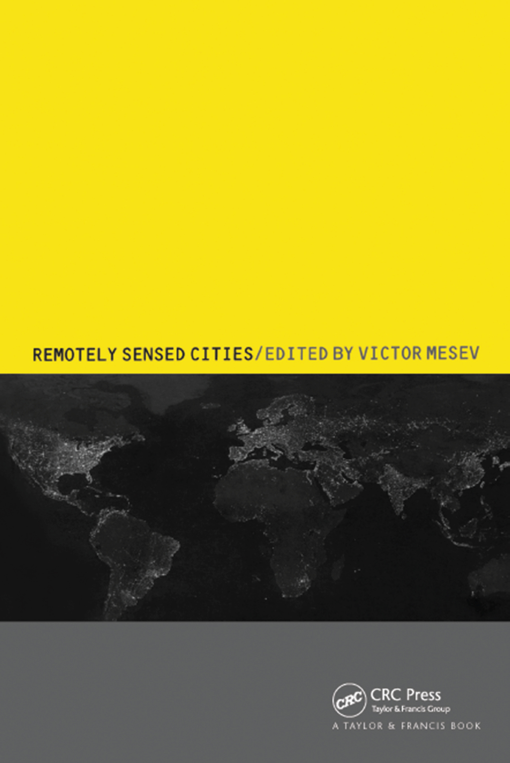 Remotely-Sensed Cities 1st Edition