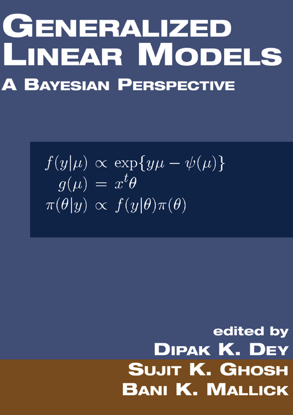 Generalized Linear Models A Bayesian Perspective 1st Edition
