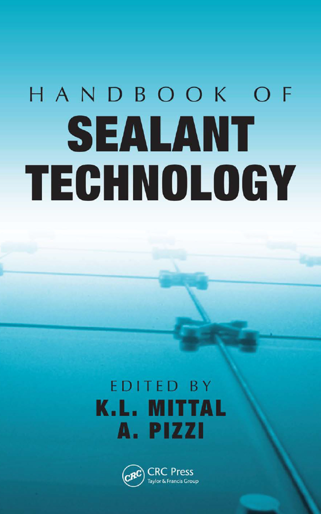 Handbook of Sealant Technology 1st Edition