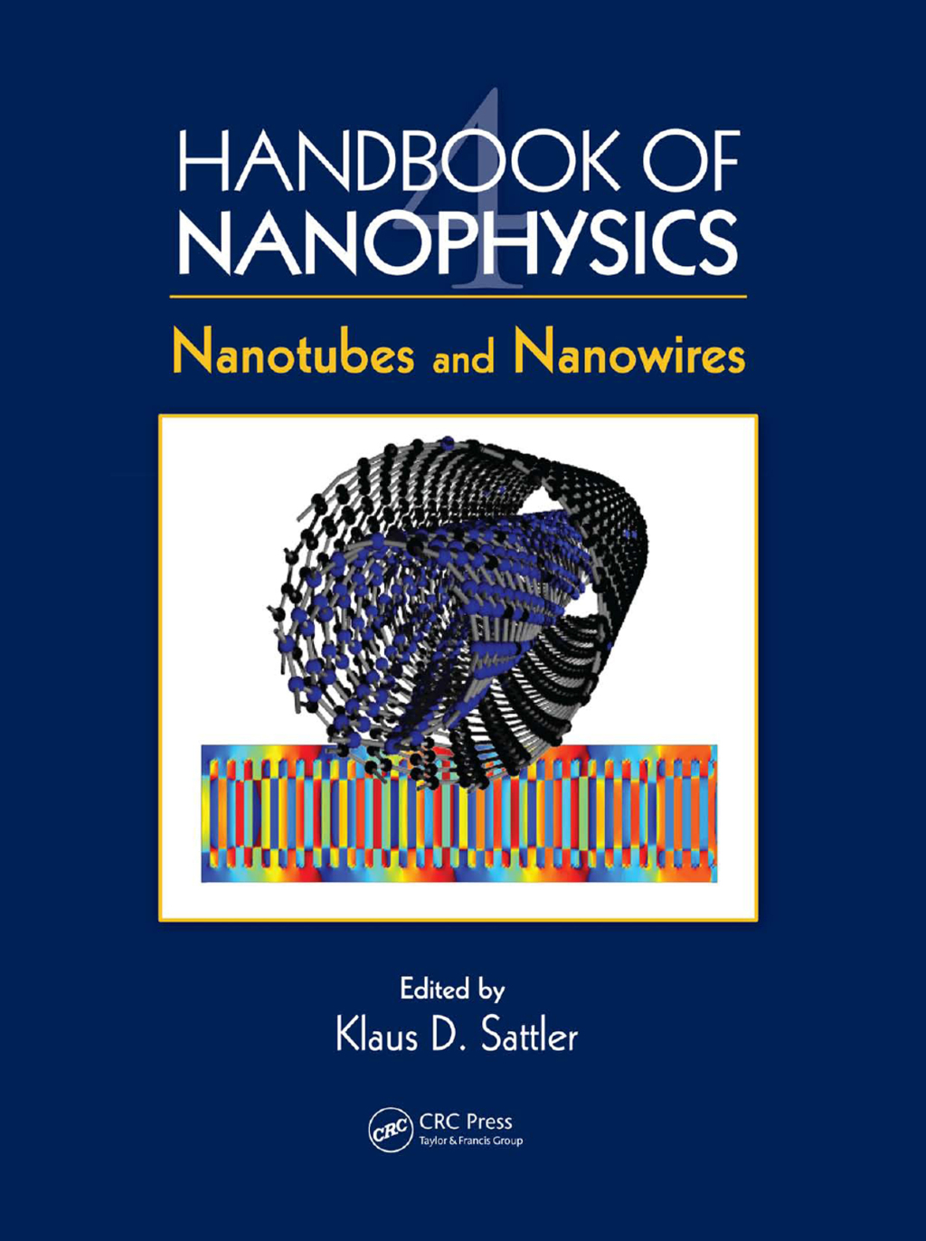 Handbook of Nanophysics Nanotubes and Nanowires 1st Edition