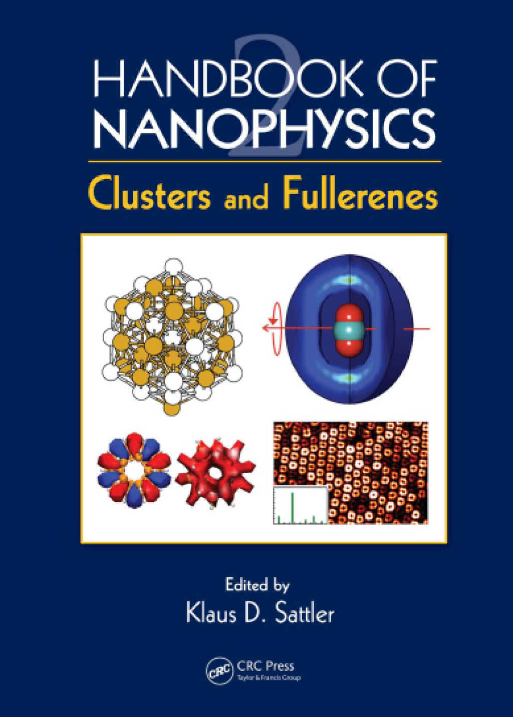 Handbook of Nanophysics Clusters and Fullerenes 1st Edition