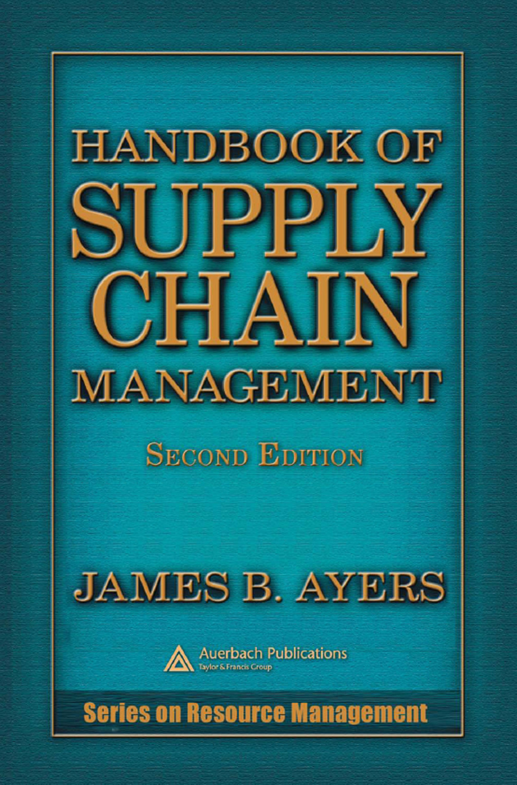 Handbook of Supply Chain Management 2nd Edition