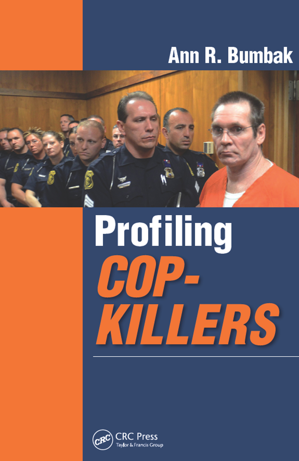Profiling Cop-Killers 1st Edition