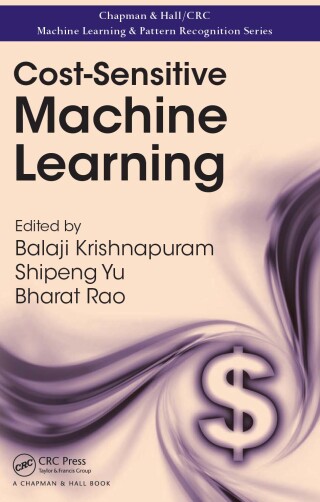 Cover image: Cost-Sensitive Machine Learning 1st edition 9781439839256