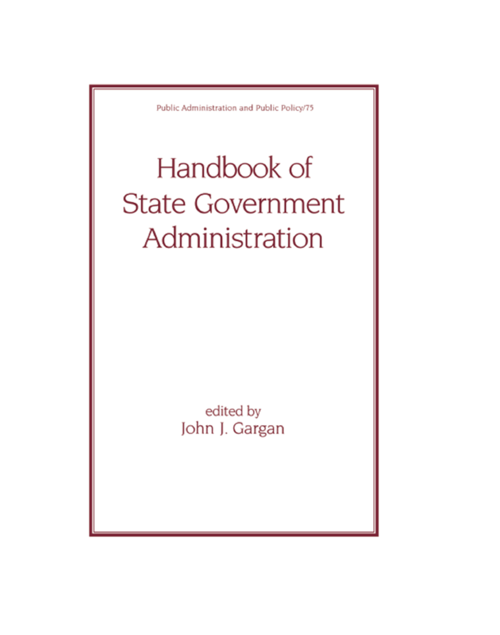 Handbook of State Government Administration 1st Edition